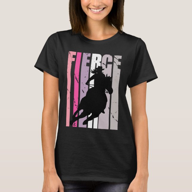 Barrel Racing Fierce Cowgirl Hat Western Theme Sou T-Shirt (Front)