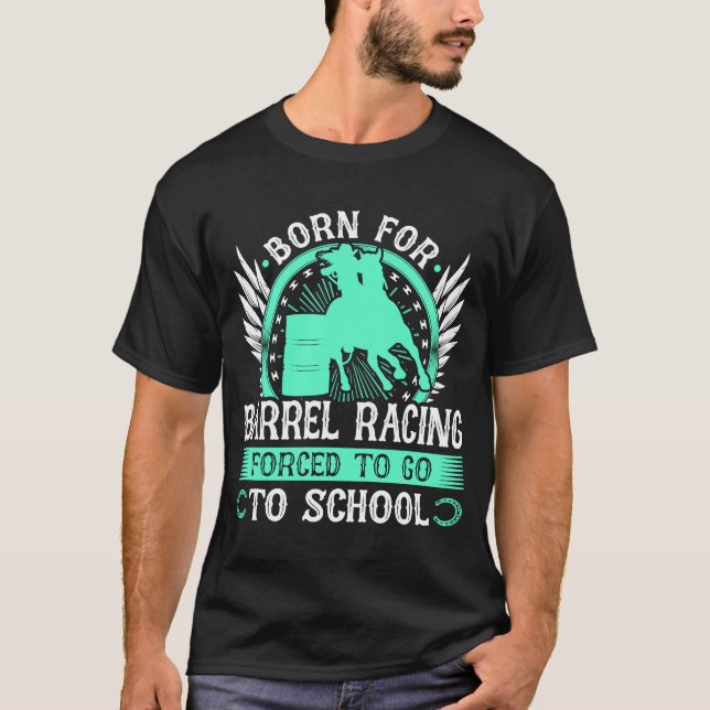 Barrel Racing Girl Quote  Rodeo Cowgirl Barrel Rac T-Shirt (Front)