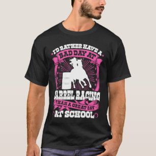 Barrel Racing Girl Quote  Rodeo Cowgirl Barrel Rac T-Shirt