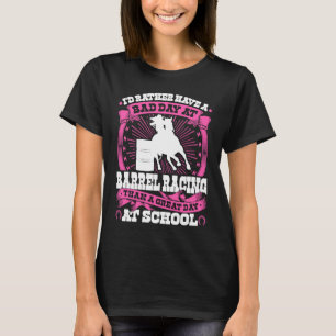 Barrel Racing Girl Quote  Rodeo Cowgirl Barrel Rac T-Shirt