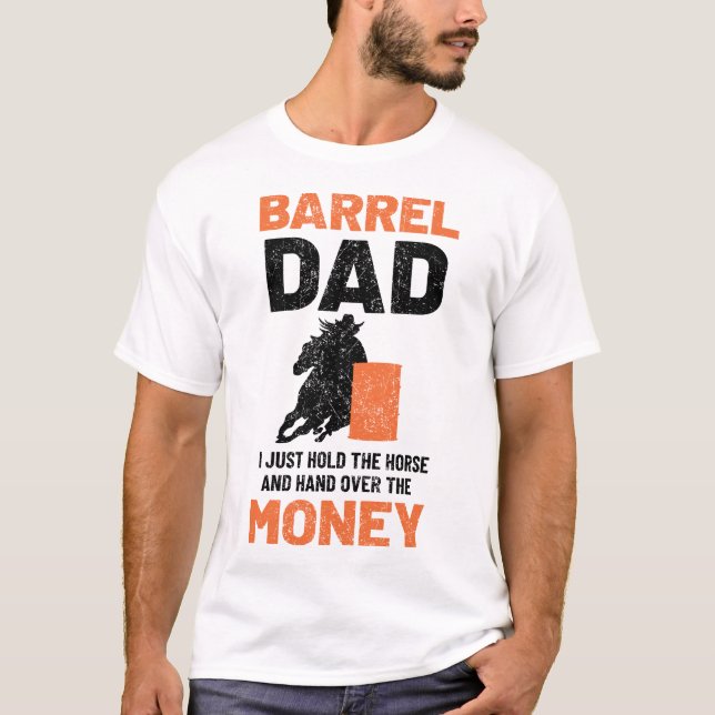 Barrel Racing Horse Barrel Dad Funny Men's Rodeo O T-Shirt (Front)