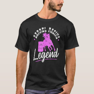 Barrel Racing Legend Cowgir Rodeo Women Barrel Rac T-Shirt