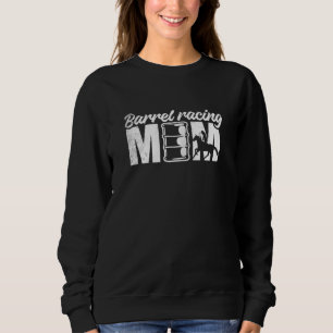 Barrel racing MOM cute artistic theme Sweatshirt