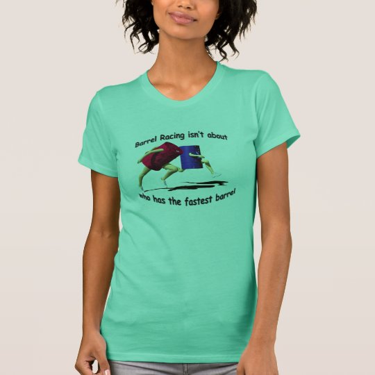 Barrel Racing - Racing Barrels T-Shirt