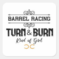 Barrel Racing-Turn & Burn-Funny Equestrian Quotes 