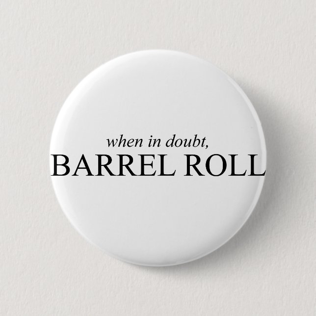 Barrel Roll 7 6 Cm Round Badge (Front)