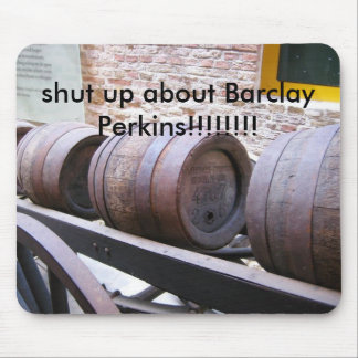 Barrels_on_cart, shut up about Barclay Perkins!... Mouse Mat