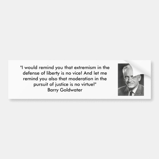 Barry Goldwater - Extremism and Liberty Bumper Sticker (Front)