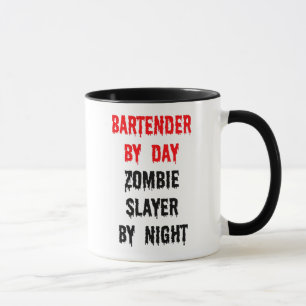 Bartender by Day Zombie Slayer by Night Mug