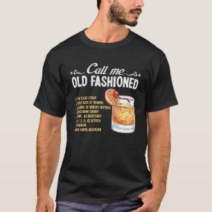 Bartender Call Me Old Fashioned Cocktail Recipe Mi T-Shirt