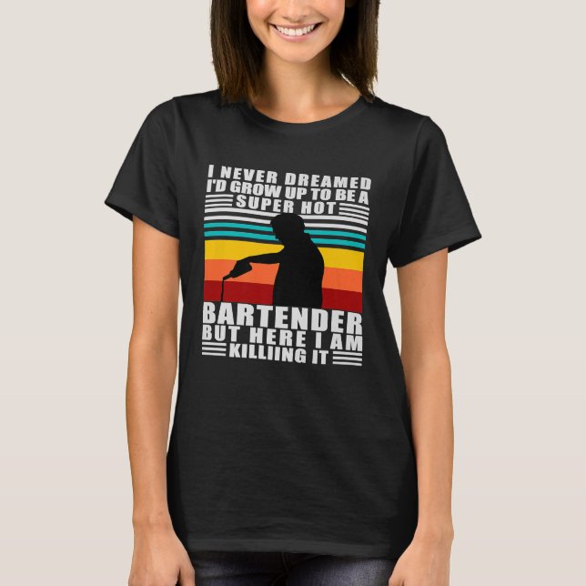 Bartender Funny Bar Bartending Or Mixologist Gift  T-Shirt (Front)