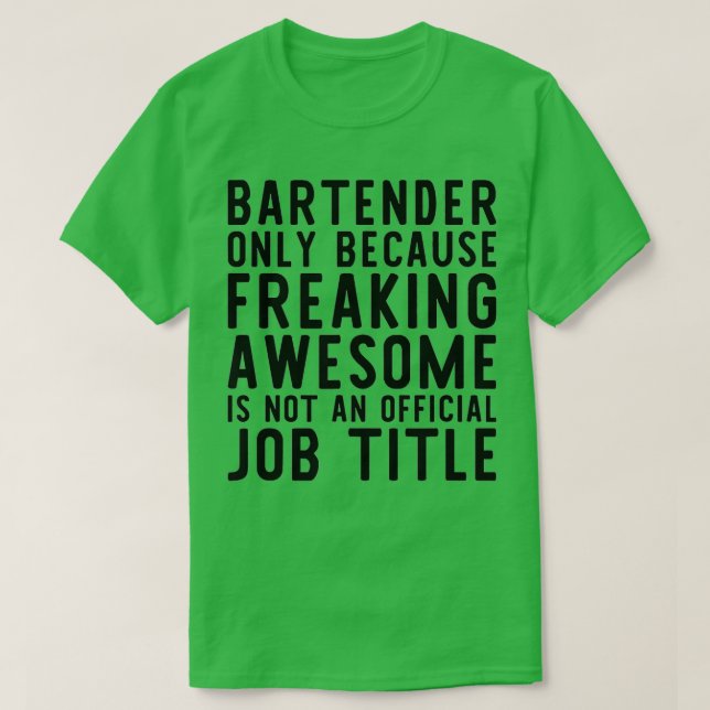Bartender Funny Gift for Bartender I Love This Shi T-Shirt (Design Front)