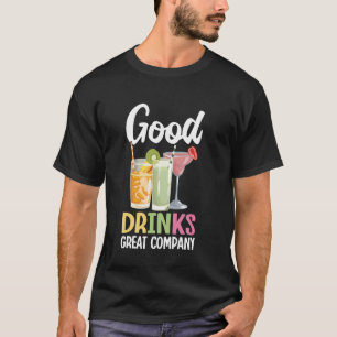 Bartender Good Drinks Cocktail Mixologist Bartendi T-Shirt