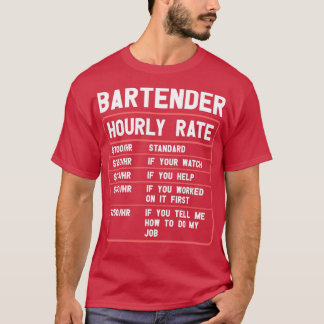 Bartender hourly rate T-Shirt