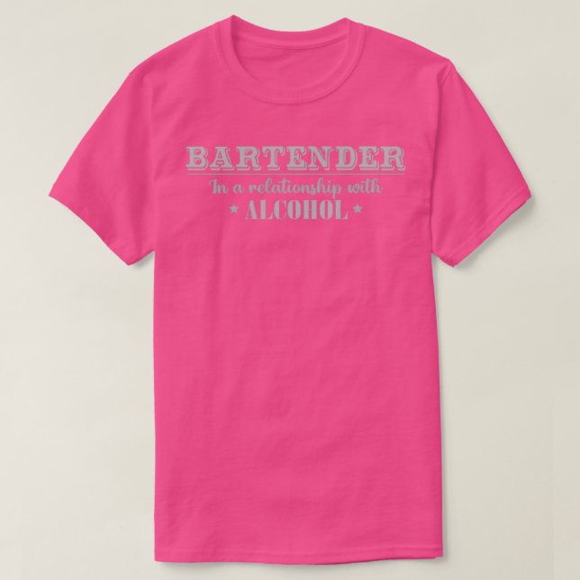 Bartender humour quote T-Shirt (Design Front)