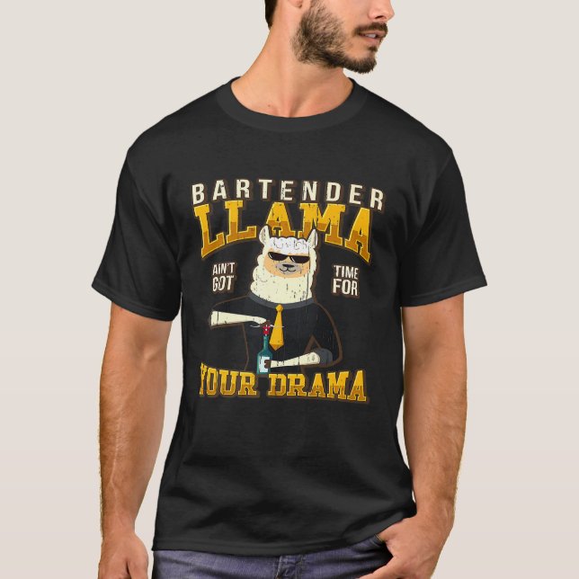 Bartender Llama Lover Funny Sayings Bartending T-Shirt (Front)