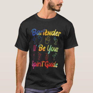 Bartender Mixologist Bartender I'll Be Your Spirit T-Shirt