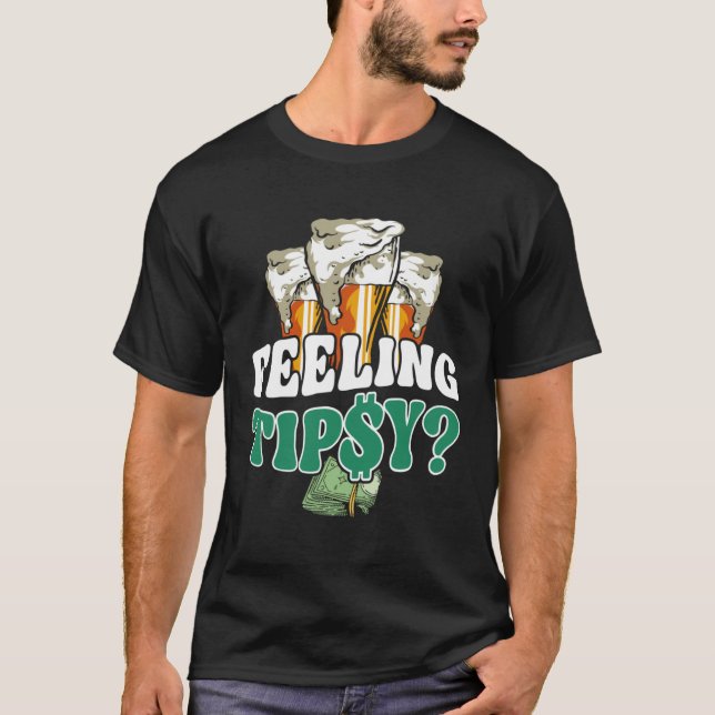 Bartender Mixologist Feeling Tipsy T-Shirt (Front)
