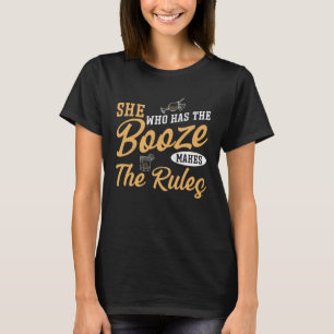 Bartender Mixologist She Who Has The Booze Makes T T-Shirt