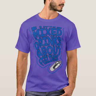 Bartender Party Cocktail Pun 8 T-Shirt