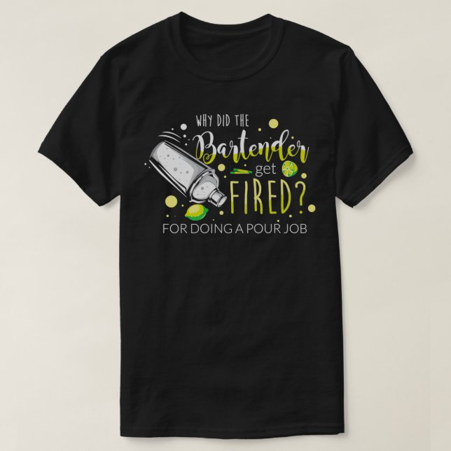 Bartender Party Cocktail Shaker Pun 12 T-Shirt (Design Front)