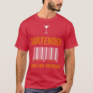 Bartender Profession Scan for Payment Funny Gift T-Shirt