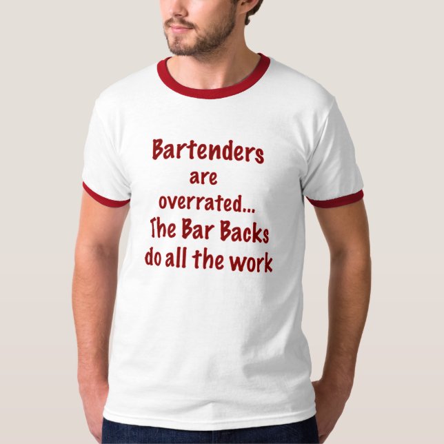 bartender r overrated T-Shirt (Front)