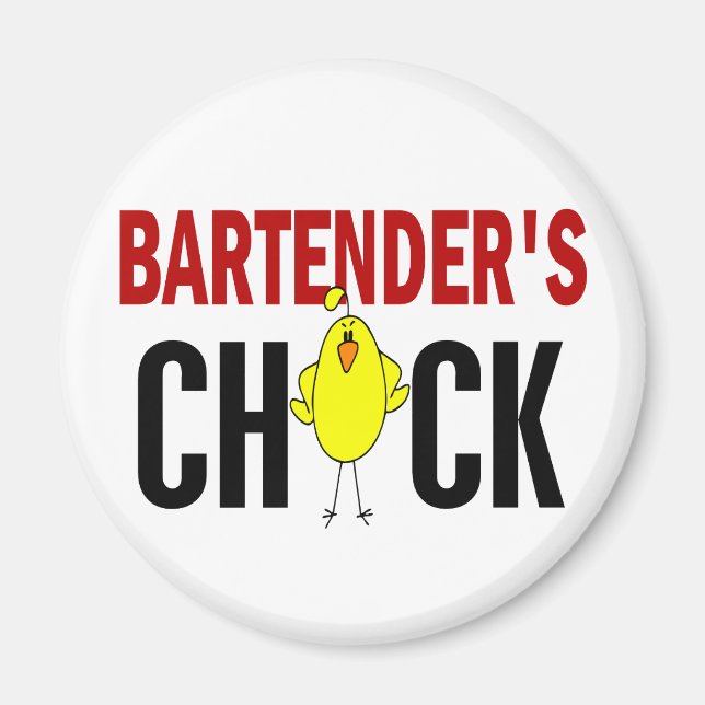 BARTENDER’S CHICK MAGNET (Front)
