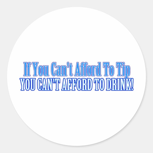 Bartender Saying Classic Round Sticker (Front)