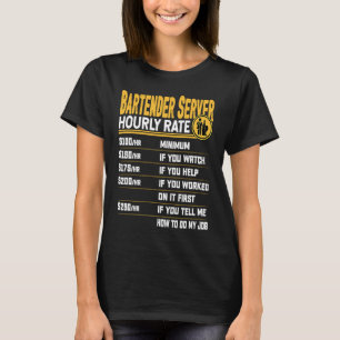 Bartender Server Hourly Rate Bartender Waiter T-Shirt