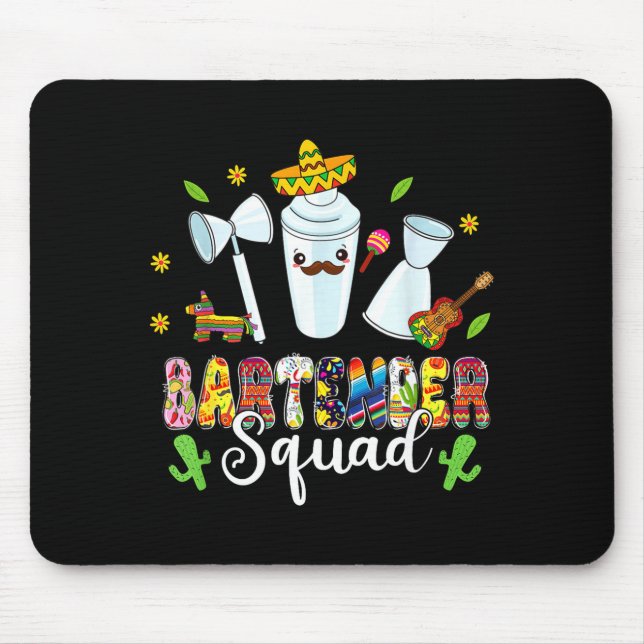 Bartender Squad Lets Fiesta Cinco De Mayo Mexican  Mouse Mat (Front)