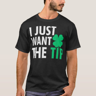 Bartender St Patricks Day Shirt Funny Just The Tip