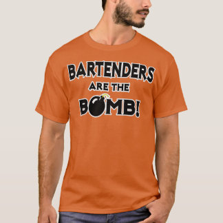 Bartenders Are The Bomb T-Shirt