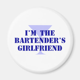 Bartender's Girlfriend Magnet