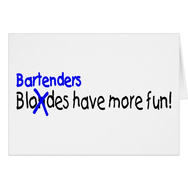 Bartenders Have More Fun (Front Horizontal)