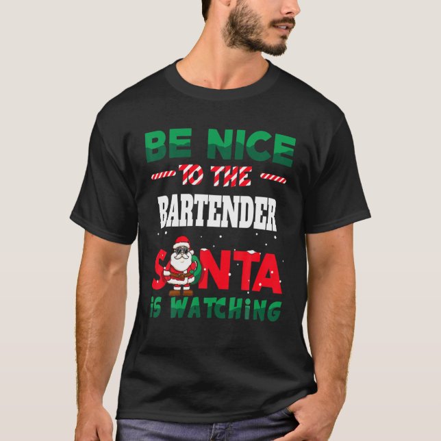 Bartending Gift Ugly Christmas Be Kind To The Bart T-Shirt (Front)
