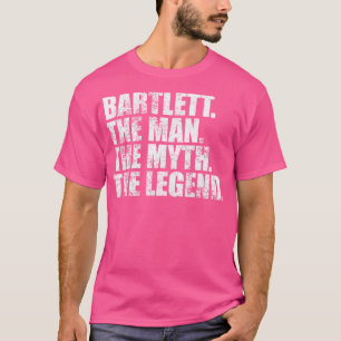 BartlettBartlett Family name Bartlett last Name Ba T-Shirt