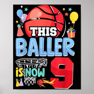 Basball Bball 9th Birthday This Baller Is Now 9 Poster