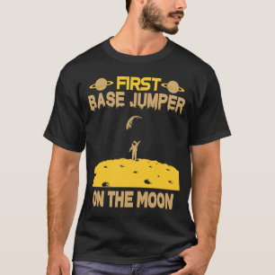 Base Jumper On The Moon T-Shirt