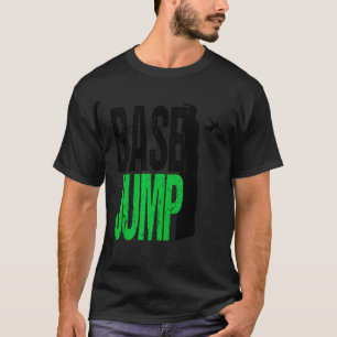 Base Jumping Extreme Sport Parachute T-Shirt