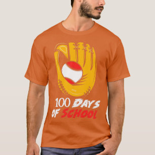 Baseball 100 Days Of School Happy 100th Day Teache T-Shirt
