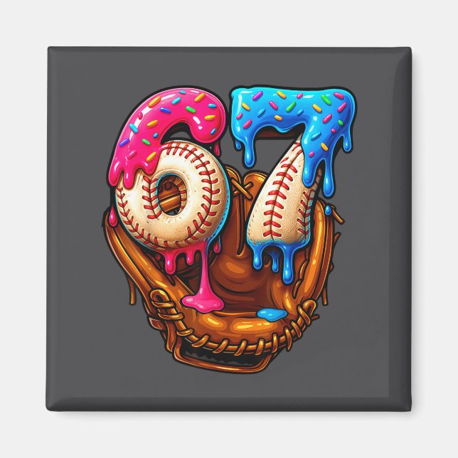 Baseball 67 Six Seven Funny 6 7 Meme Gen Alpha Mem Magnet (Front)