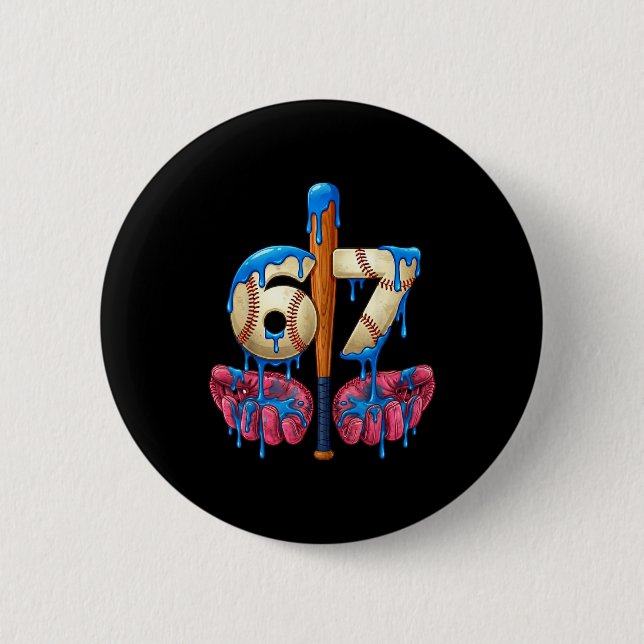 Baseball 67 Six Seven Funny Gen Alpha Meme Drip  6 Cm Round Badge (Front)