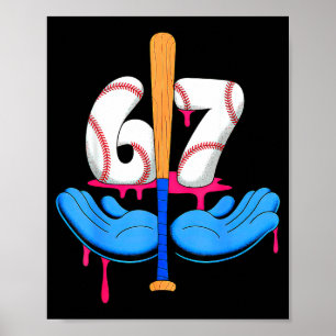 Baseball 67 Six Seven Gen Alpha Meme Drip Poster