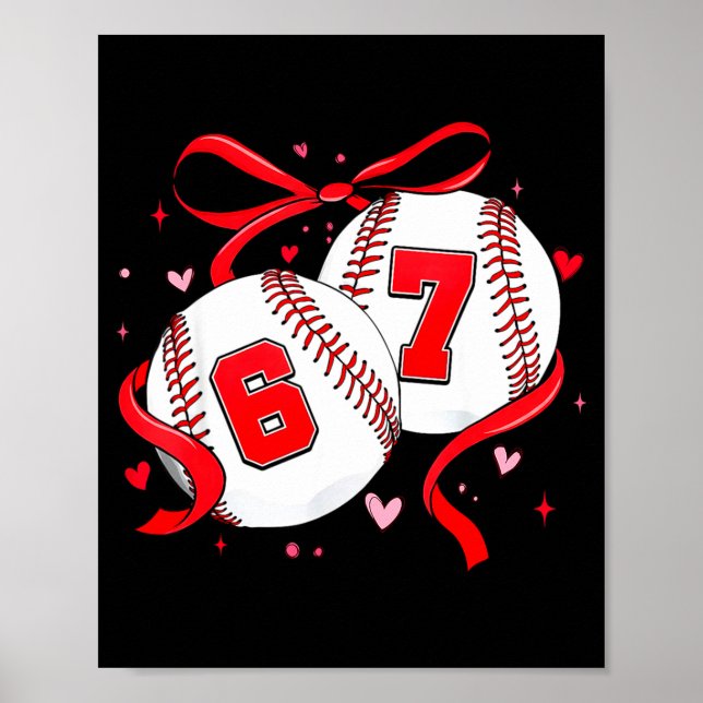 Baseball 67 Six Seven Meme Coquette Bow Valentines Poster (Front)
