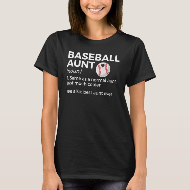 Baseball Aunt Definition Best Aunt Ever T-Shirt (Front)