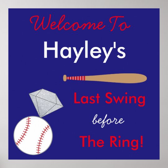 Baseball Bachelorette Party Sign- Last Swing Poster