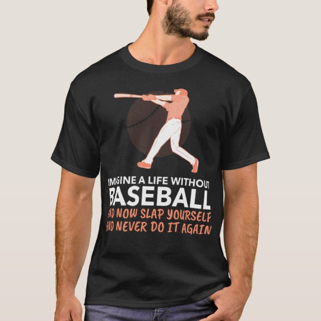 Baseball  baseball fan s sandlot  T-Shirt (Front)