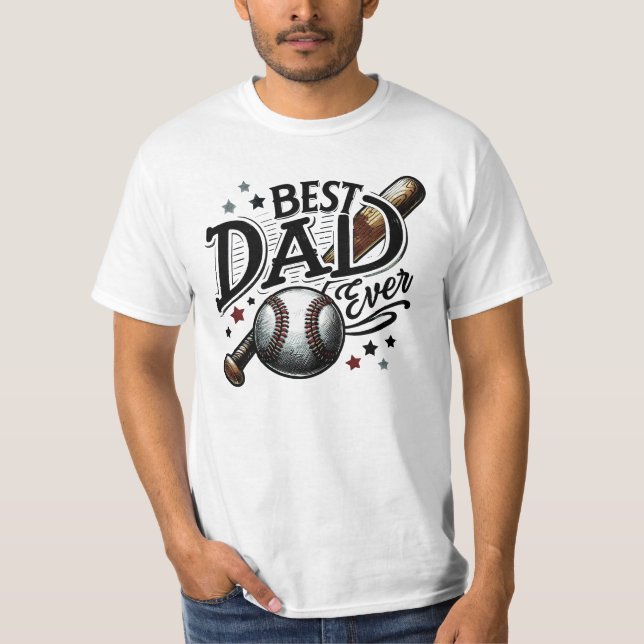 Baseball Best Dad Ever T-Shirt (Front)