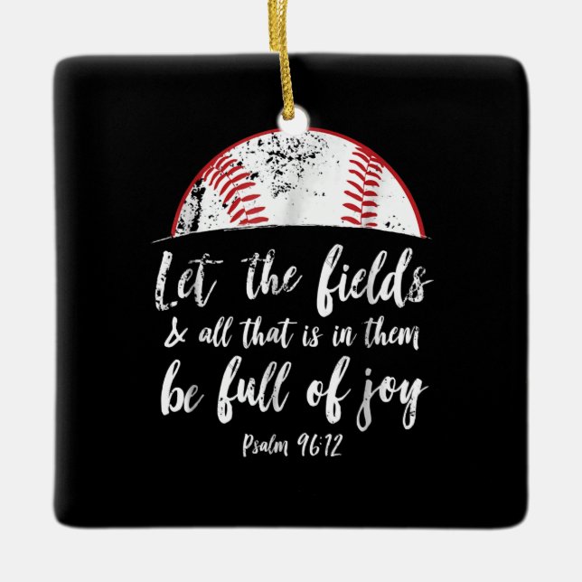 Baseball Bible Verse  Cute Christian Psalm 96 Ceramic Ornament (Front)